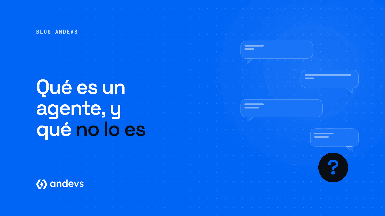 Qué es un agente de IA y cuándo no lo es