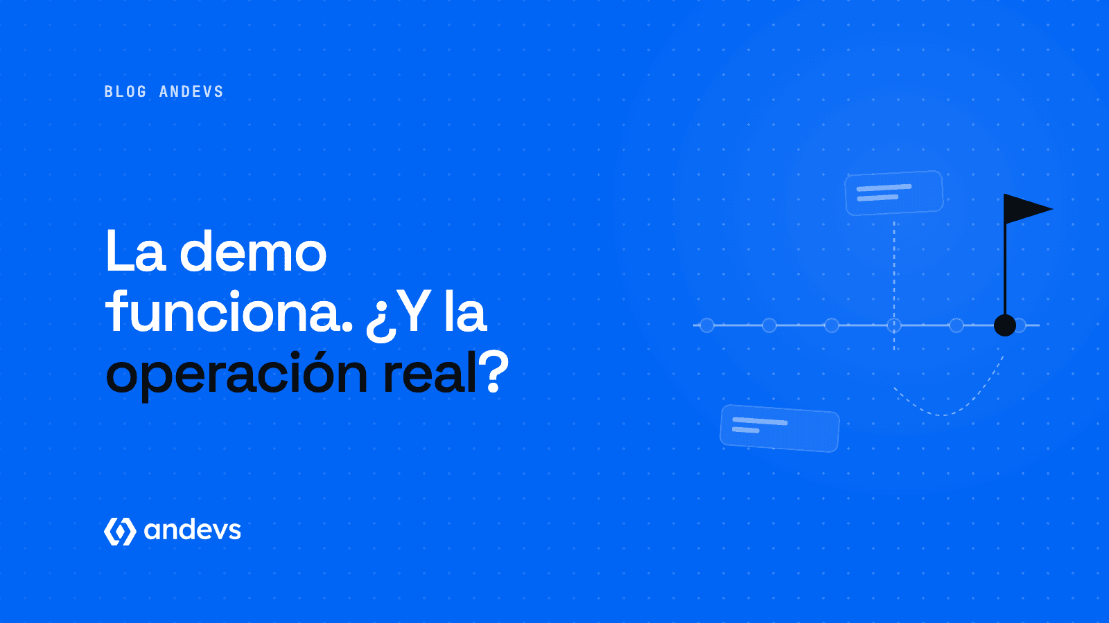 Tu sistema no está listo para la IA: por qué la demo funciona y producción falla